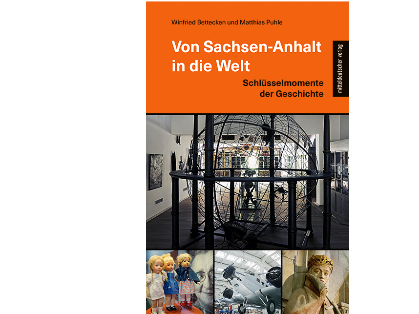 "Von Sachsen-Anhalt in die Welt" Autorenlesung Winfried Bettecken/ Matthias Puhle